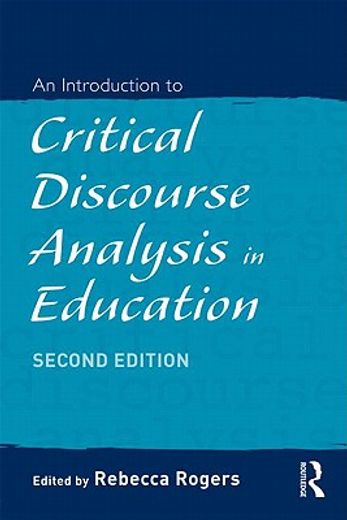 An Introduction to Critical Discourse Analysis in Education 