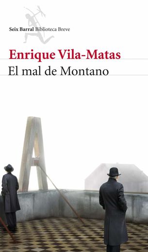 El mal de Montano (in Spanish)