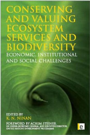 conserving and valuing ecosystem services and biodiversity,economic, institutional and social challenges