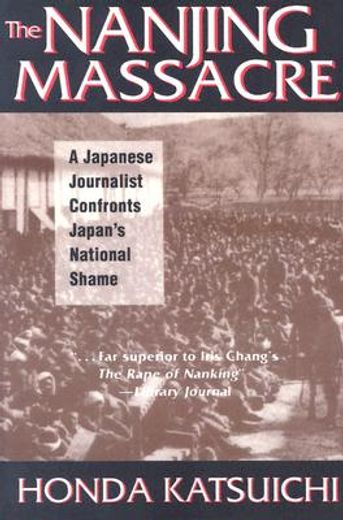 the nanjing massacre,a japanese journalist confronts japan´s national shame