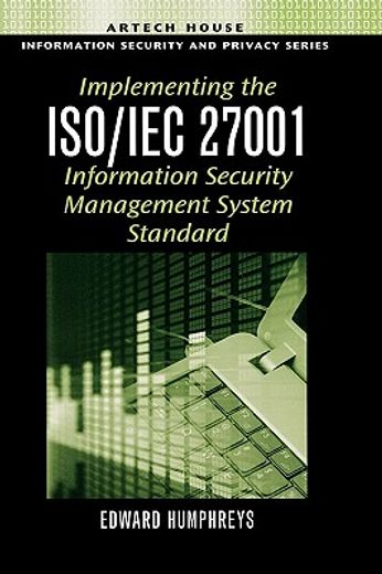 implementing the iso/iec 27001 information security management system standard