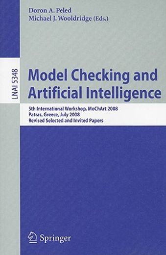 model checking and artificial intelligence,5th international workshop, mochart 2008, patras, greece, july 21, 2008. revised selected and invite