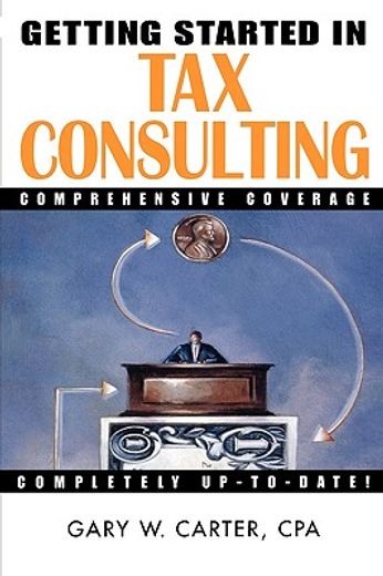 getting started in tax consulting (en Inglés)
