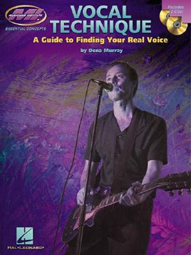 vocal technique,a guide to finding your real voice