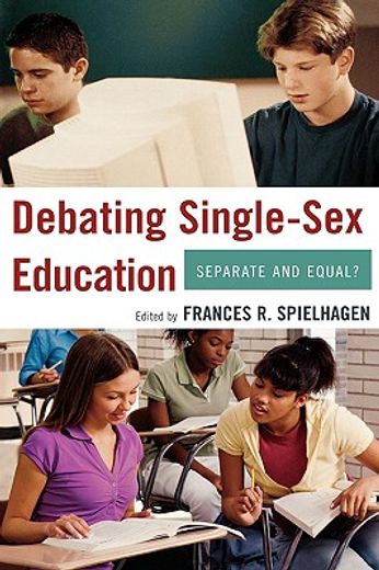 debating single-sex education,separate and equal?