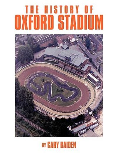 the history of oxford stadium