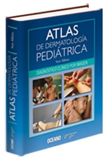 Atlas de dermatología pediátrica Diagnostico Visual