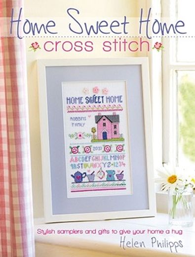 home sweet home cross stitch (en Inglés)
