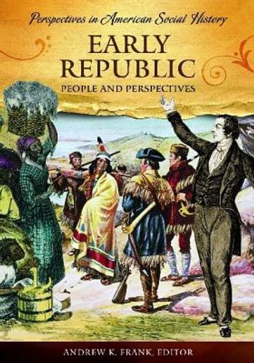 early republic,people and perspectives