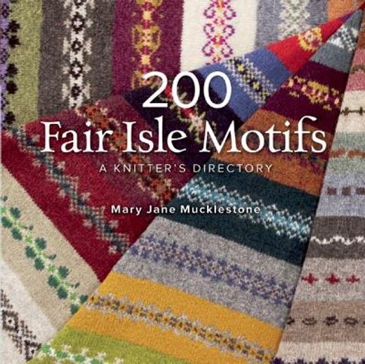 200 fair isle motifs,a knitter`s directory (in English)