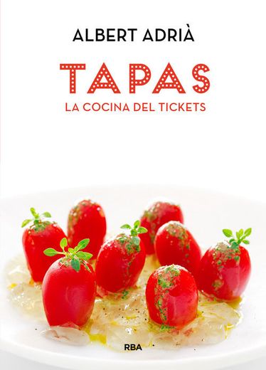 Tapas, la Cocina del Tickets (in Spanish)