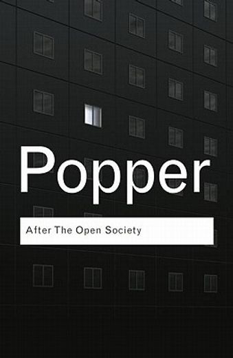 after the open society,selected social and political writings