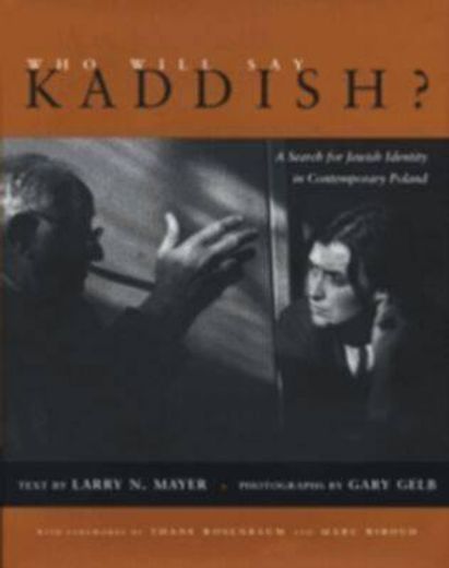 who will say kaddish?,a search for jewish identity in contemporary poland (en Inglés)