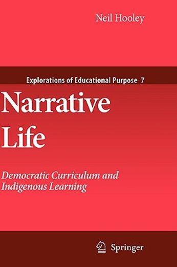 narrative life,democratic curriculum and indigenous learning