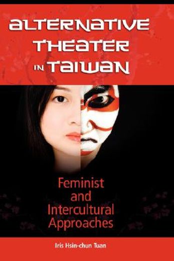 alternative theater in taiwan,feminist and intercultural approaches