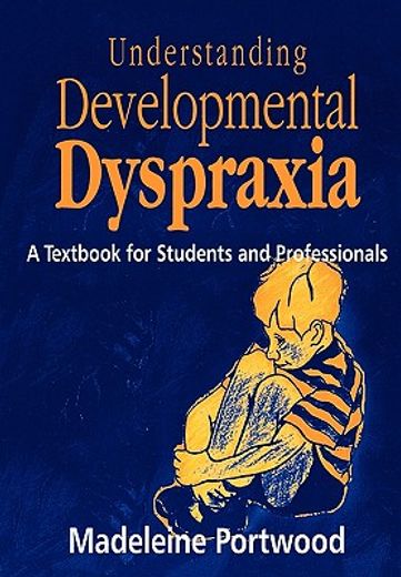 understanding developmental dyspraxia,a textbook for students and professionals