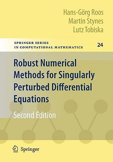 robust numerical methods for singularly perturbed differential equations,convection-diffusion and flow problems