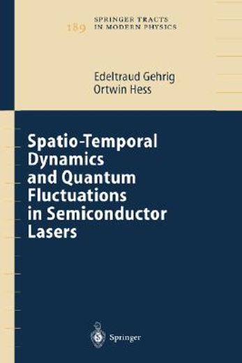spatio-temporal dynamics and quantum fluctuations in semiconductor lasers
