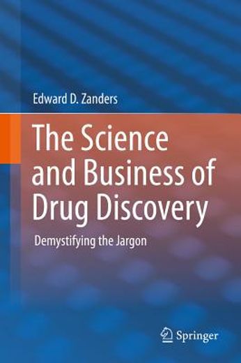 the science and business of drug discovery,demystifying the jargon