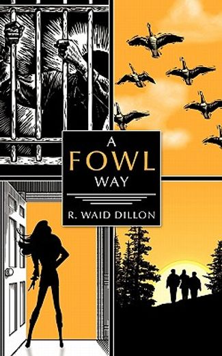 a fowl way