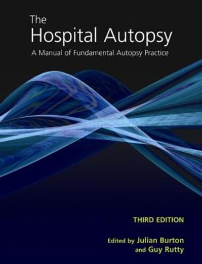 the hospital autopsy,a manual of fundamental autopsy practice