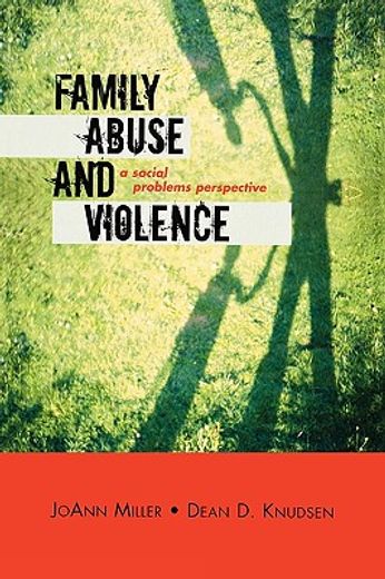 family abuse and violence,a social problems perspective