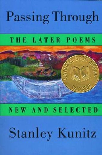 passing through,the later poems new and selected (en Inglés)