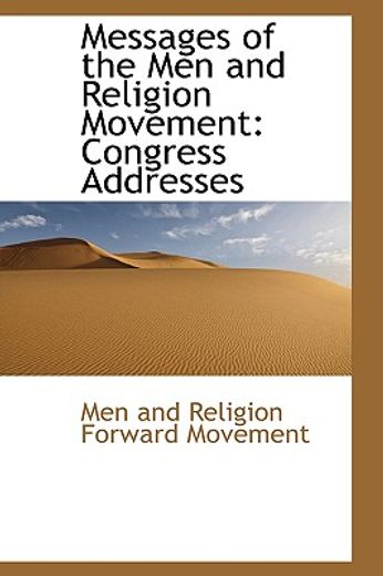 messages of the men and religion movement: congress addresses