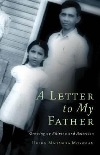 a letter to my father,growing up filipina and american
