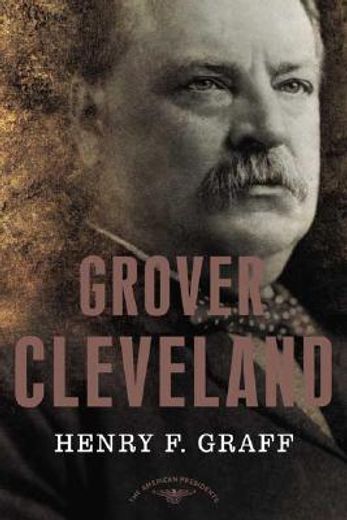 grover cleveland,the american presidents (en Inglés)