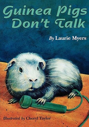 guinea pigs don´t talk (en Inglés)