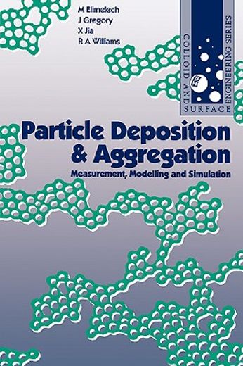 particle deposition and aggregation,measurement, modelling and simulation