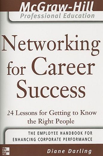 networking for career success,24 lessons for getting to know the right people