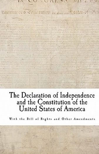 the declaration of independence and the constitution of the united states of america
