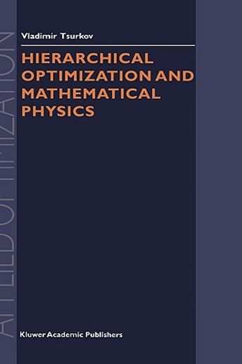 hierarchical optimization and mathematical physics (en Inglés)