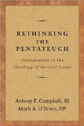 rethinking the pentateuch,prolegomena to the theology of ancient israel (en Inglés)