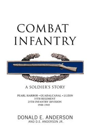 combat infantry,a soldier`s story (en Inglés)