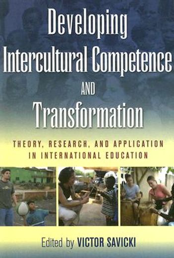 developing intercultural competence and transformation,theory, research, and application in international education