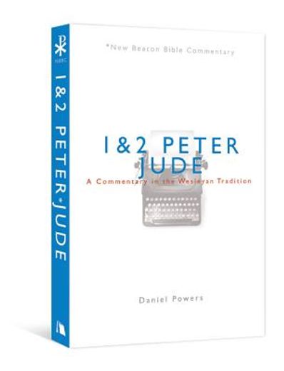 nbbc, 1 & 2 peter / jude,a commentary in the wesleyan tradition
