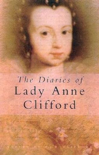 the diaries of lady anne clifford