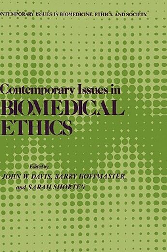 contemporary issues in biomedical ethics