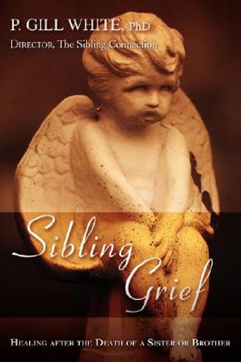 sibling grief,healing after the death of a sister or brother