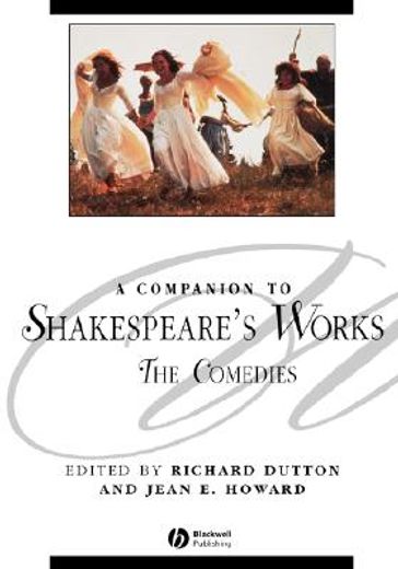a companion to shakespeare`s works,the comedies