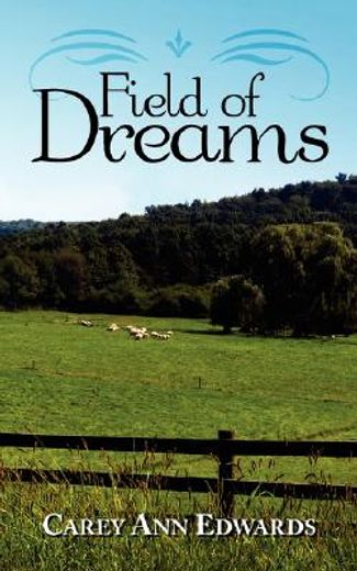 field of dreams (en Inglés)