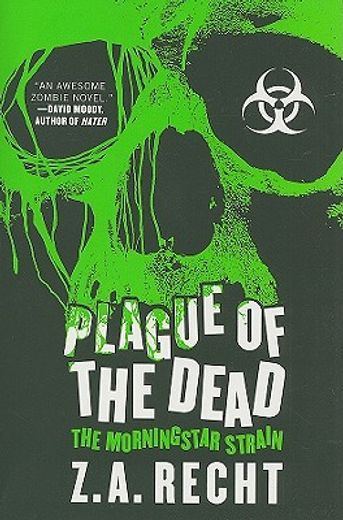 plague of the dead,the morningstar strain (en Inglés)