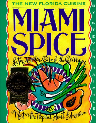 miami spice,the new florida cuisine (en Inglés)