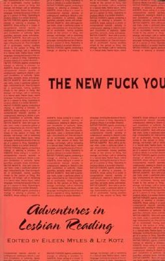 the new fuck you,adventures in lesbian reading (en Inglés)