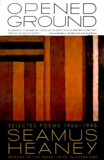 opened ground,selected poems 1966-1996 (in English)