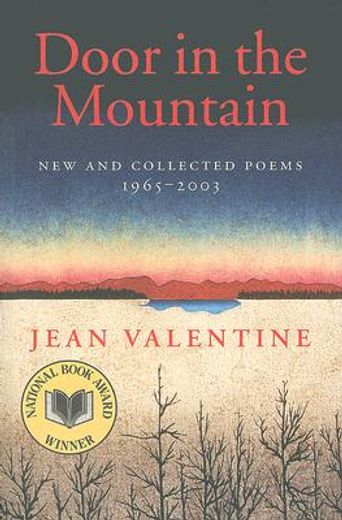 door in the mountain,new and collected poems, 1965-2003 (in English)