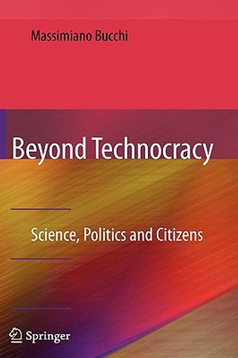 beyond technocracy,science, politics and citizens